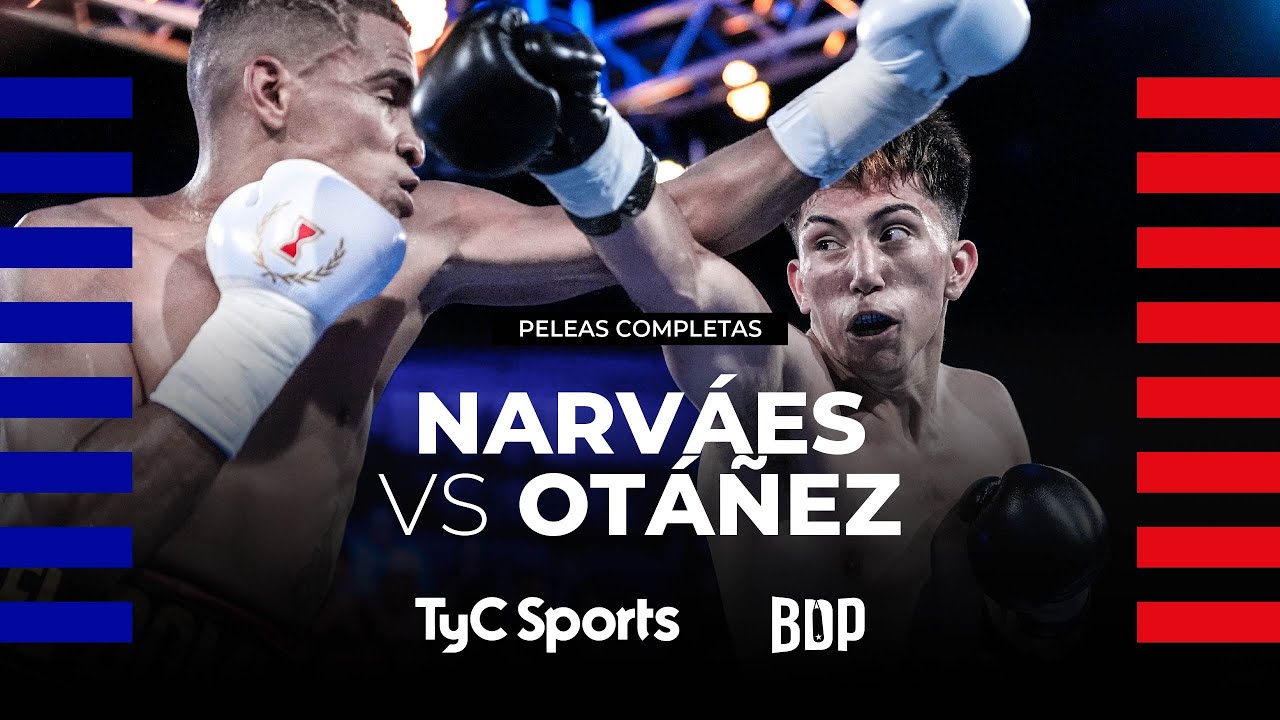 Junior Narváes vs. Yeury Otáñez  - Boxeo de Primera - TyC Sports