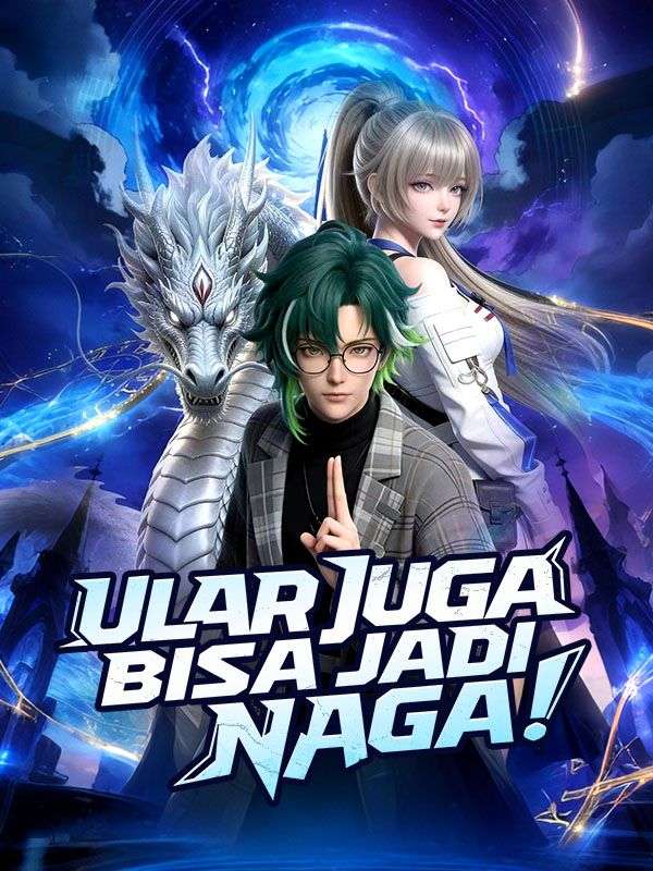 Ular Juga Bisa Jadi Naga poster - similar to She Returned as a Mystic