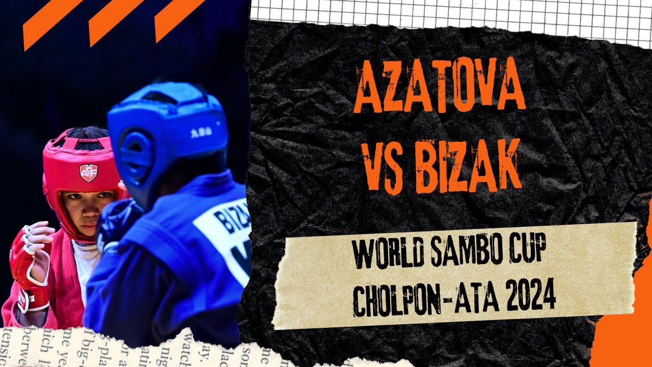 AZATOVA (UZB) vs BIZAK (KAZ). World SAMBO Cup Cholpon-Ata 2024