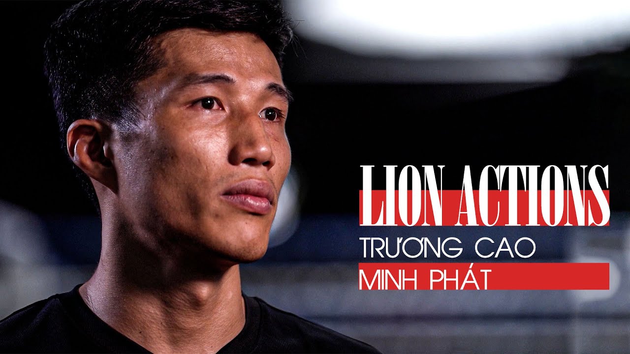 Trương Cao Minh Phát - Nhà vô địch WBC Muaythai rẽ hướng MMA | Lion Action