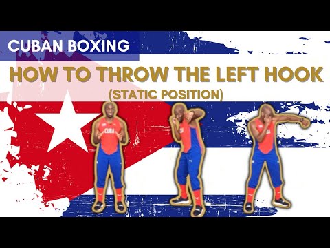 CUBAN BOXING: HOW TO THROW THE LEFT HOOK (STATIC POSITION)