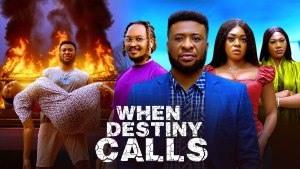 WHEN DESTINY CALLS