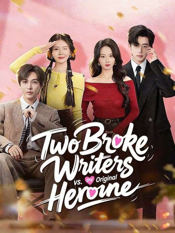 Two Broke Writers vs. the Orignial Heroine poster