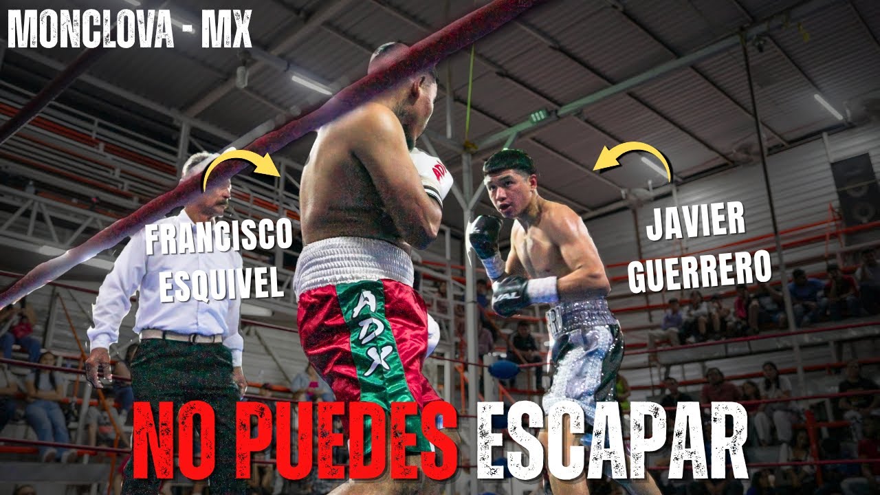 Técnica De Boxeo CASTIGADORA! Javier Guerrero Vs Franciso Esquivel!