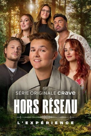 Hors réseau: l'expérience [Version française]