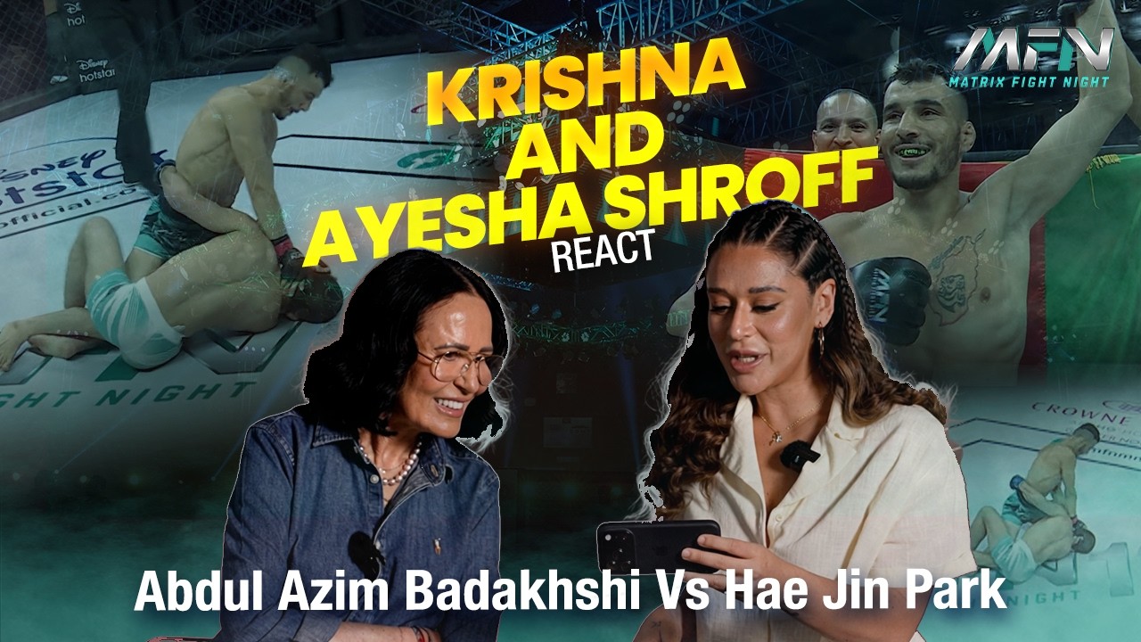Krishna & Ayesha Shroff REACT to Abdul Azim Badakhshi vs Hae Jin Park 🔥 This Fight Was Wild! MFN