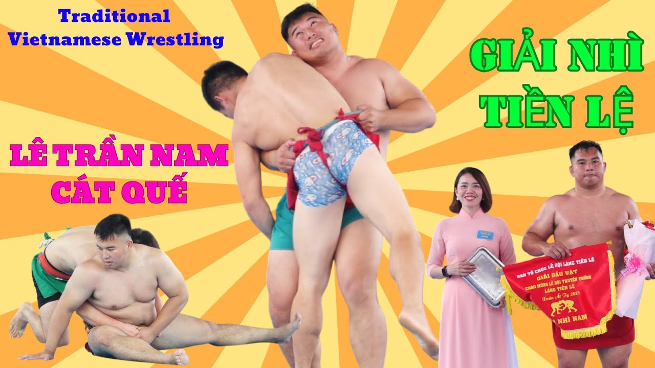 LÊ ĐẮC THÁI dám Đấu cả Lê Trần Nam Cát Quế Hơn 100 kg , Traditional Vietnamese Mens Wrestling. background