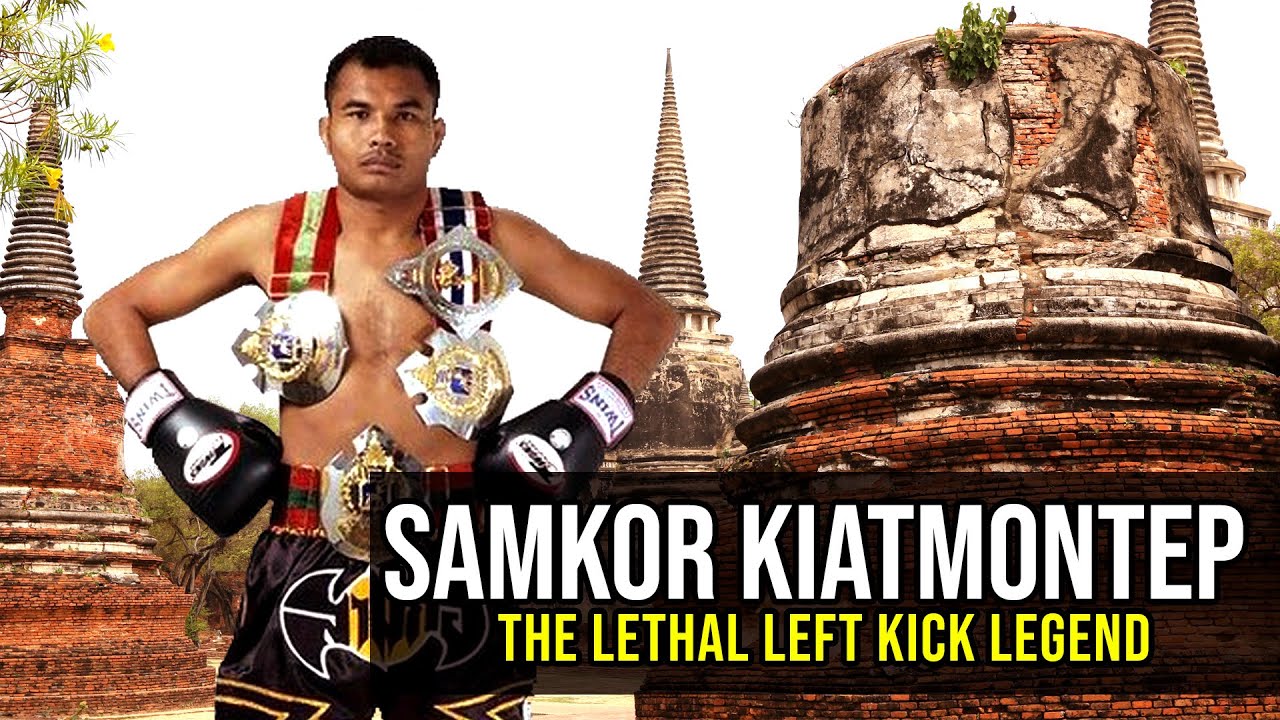 Samkor Kiatmontep The Lethal Left Kick Legend Muay Thai Highlight