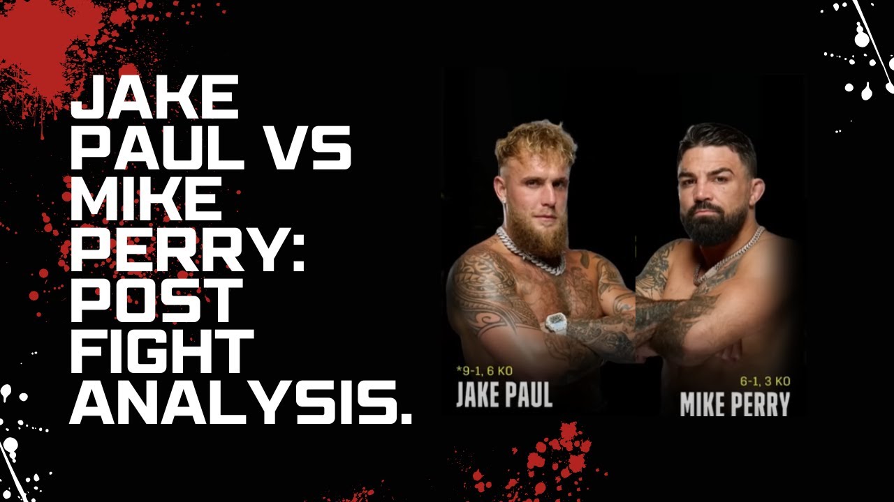 Jake Paul vs Mike Perry: Post Fight Analysis. #jakepaul