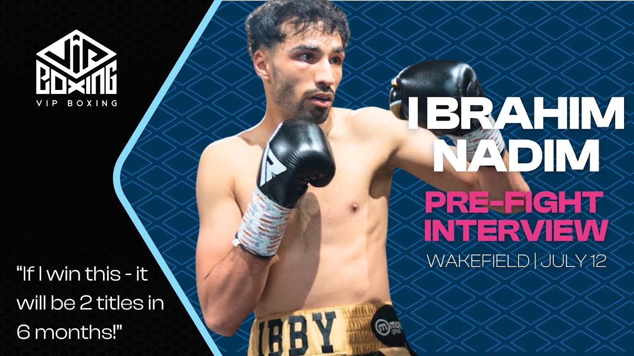 IF I WIN THIS - IT WILL BE 2 TITLES IN 6 MONTHS! | Ibrahim Nadim | Interview | Wakefield | July 12