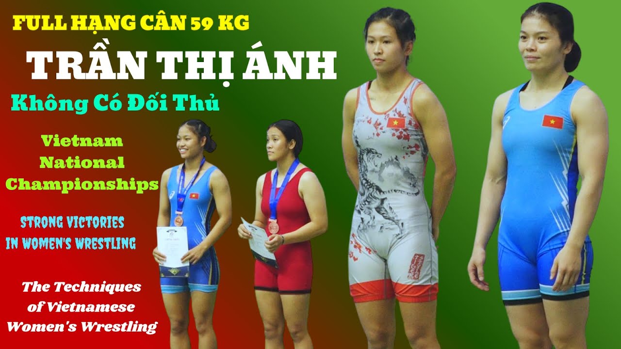 VẬT NỮ-Full match hạng 59 kg VĐQG ,TRẦN THỊ ÁNH Vô Đối .Đấu Vật Vietnamese women's Wrestling. background