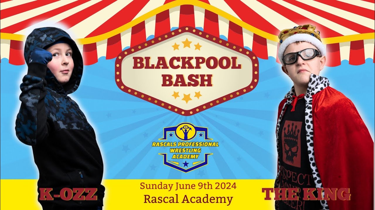 Rascals Children's Pro Wrestling - Blackpool Bash Match 5 - The King Vs K-OZZ background