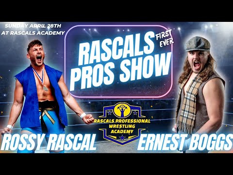 Rascals First Ever Pros Show April 2024 - Main Event Rossy Rascal vs Ernest Boggs