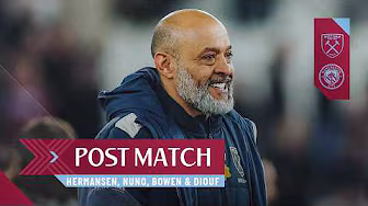 "We Knew We Had to Be Perfect Tonight" | Hermansen, Nuno & More! | Post Match | West Ham v Man City