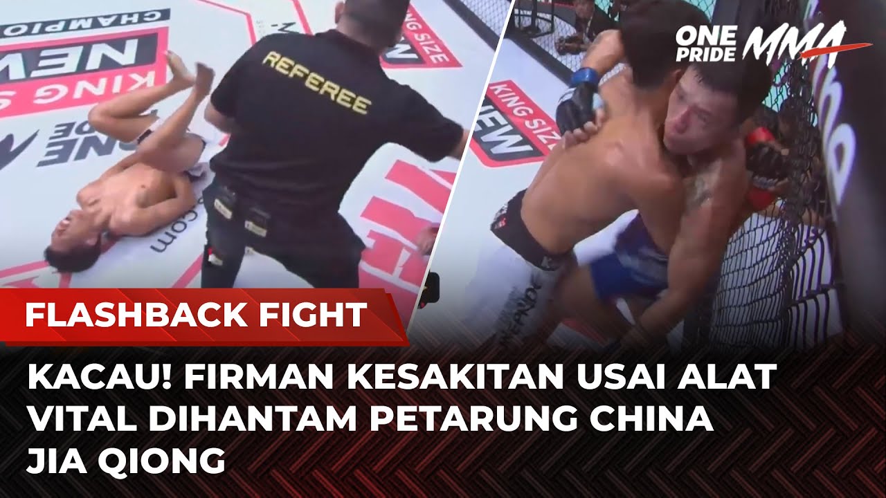 PARAH‼️Alat Vital Firman Dihajar Jia Qiong Petarung Asal China | Flashback Full Fight One Pride MMA