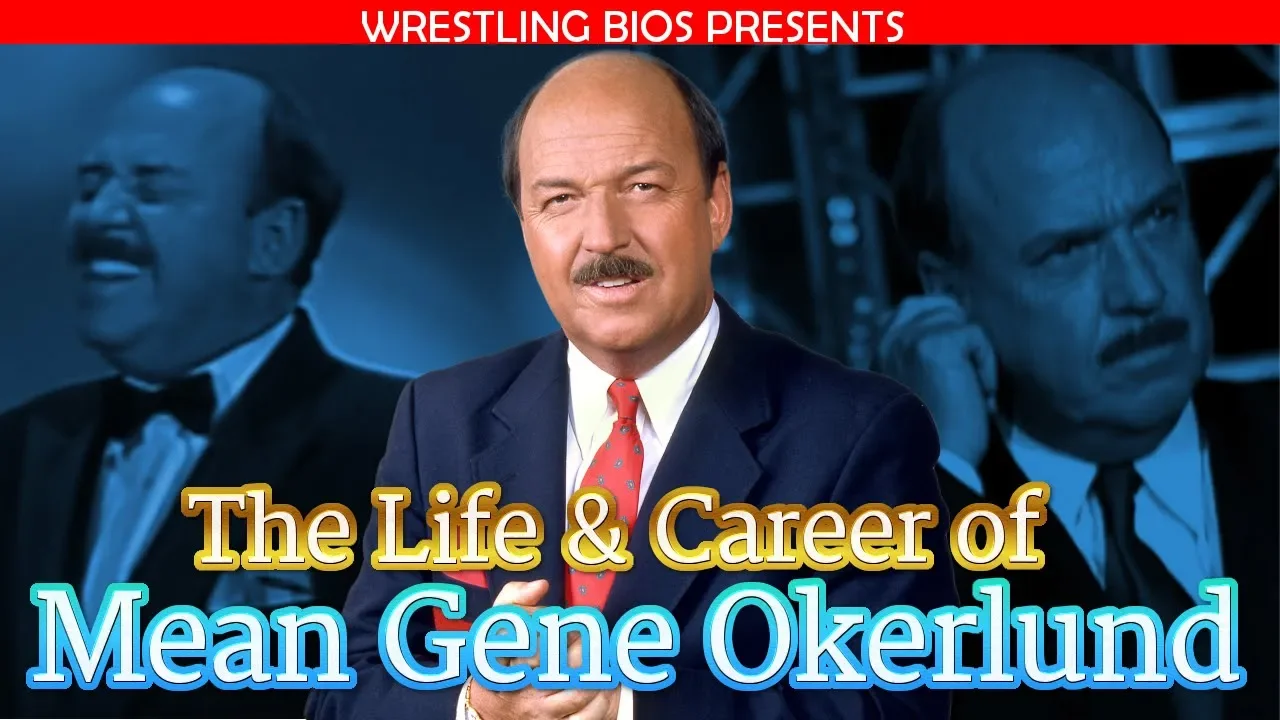 The Life and Career of Mean Gene Okerlund background