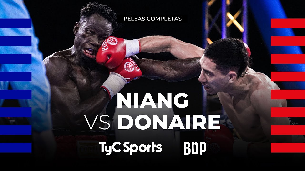Touba Niang vs. Sergio Donaire - Boxeo de Primera - TyC Sports