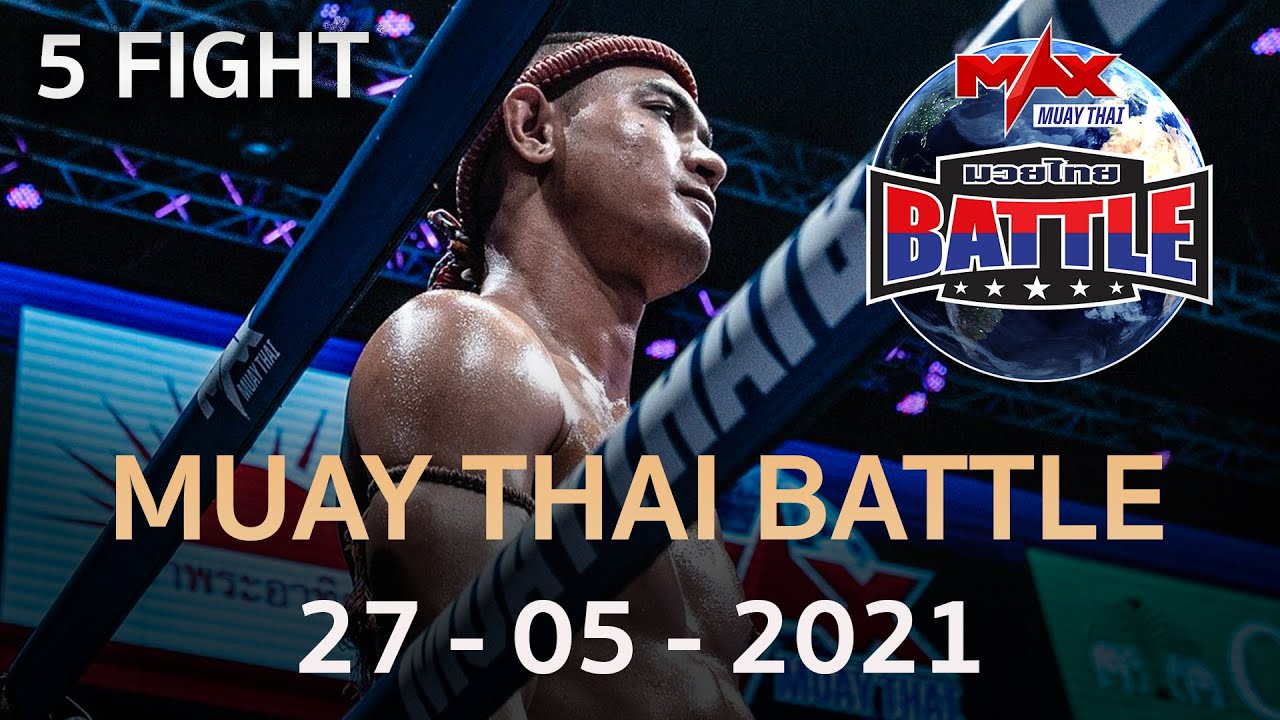 [Highlight] Muay Thai Battle May 27th, 2021