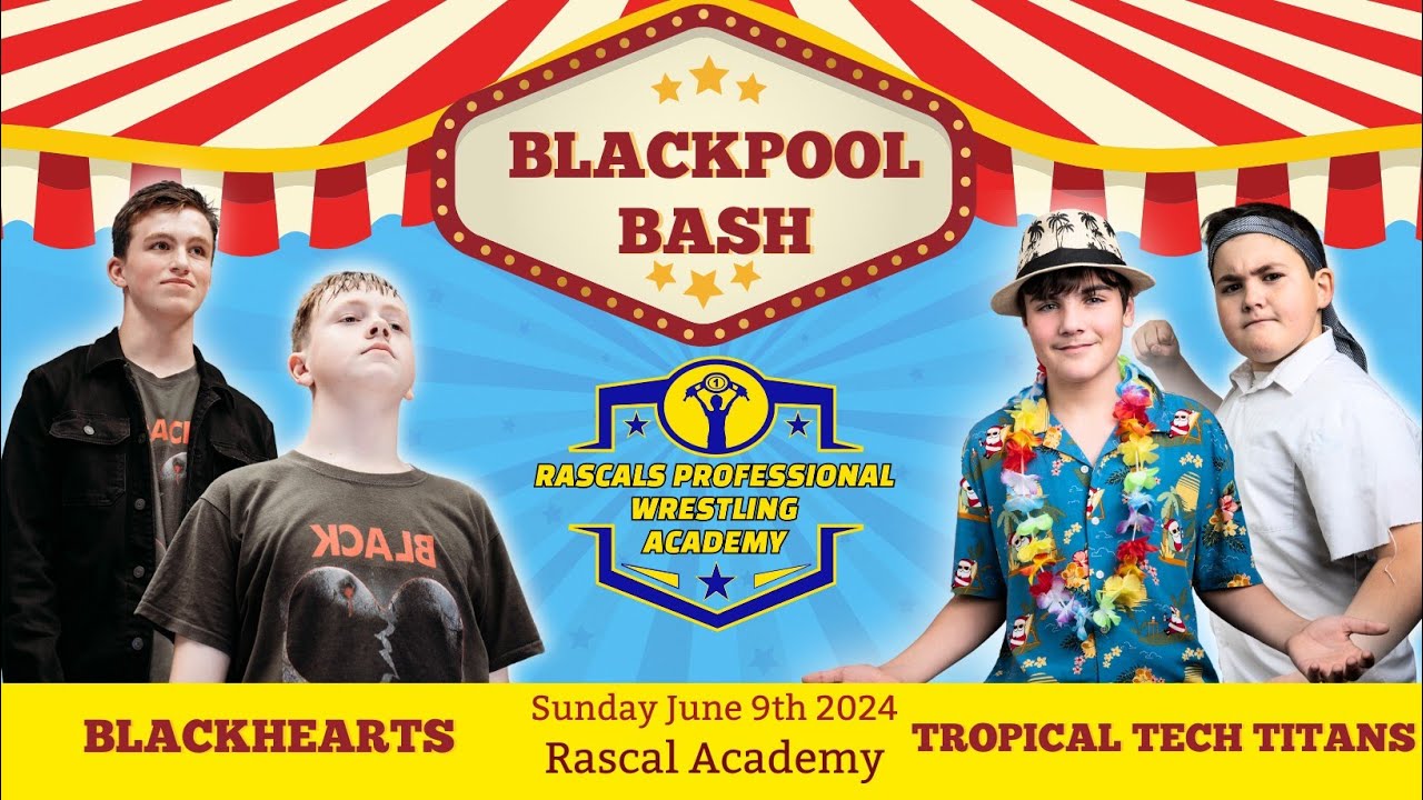 Rascals Children's Pro Wrestling - Blackpool Bash Match 1 Tropical Tech Titans vs Blackhearts