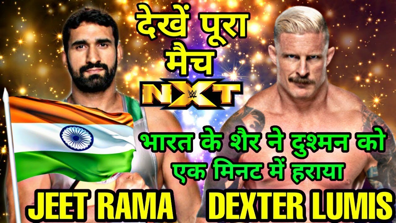JEET RAMA Vs DEXTER LUMIS Full Match 2019 ! WWE Nxt 2019 Highlights!