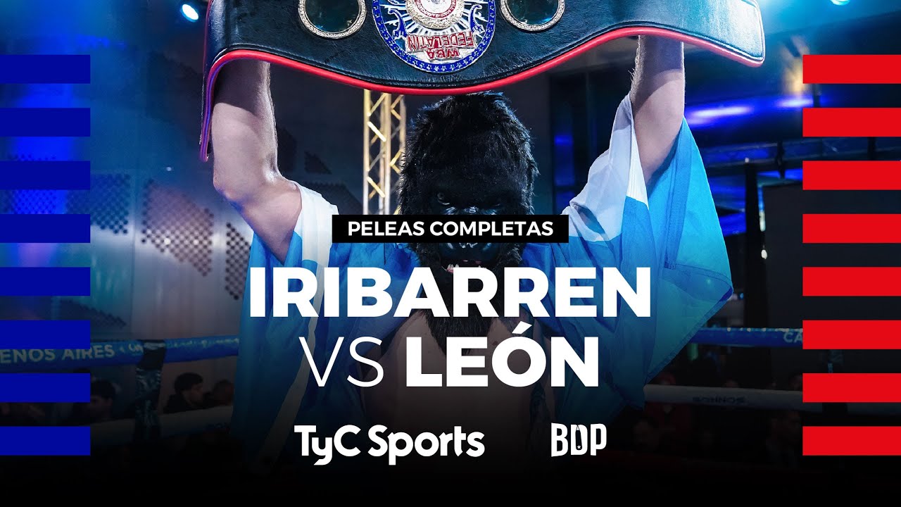 Ignacio Iribarren vs. Randy León - Boxeo de Primera - TyC Sports