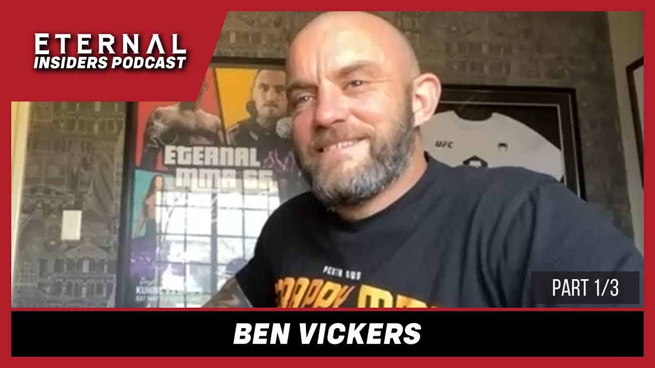 Eternal Insiders Podcast: Ben Vickers - Part 1/3