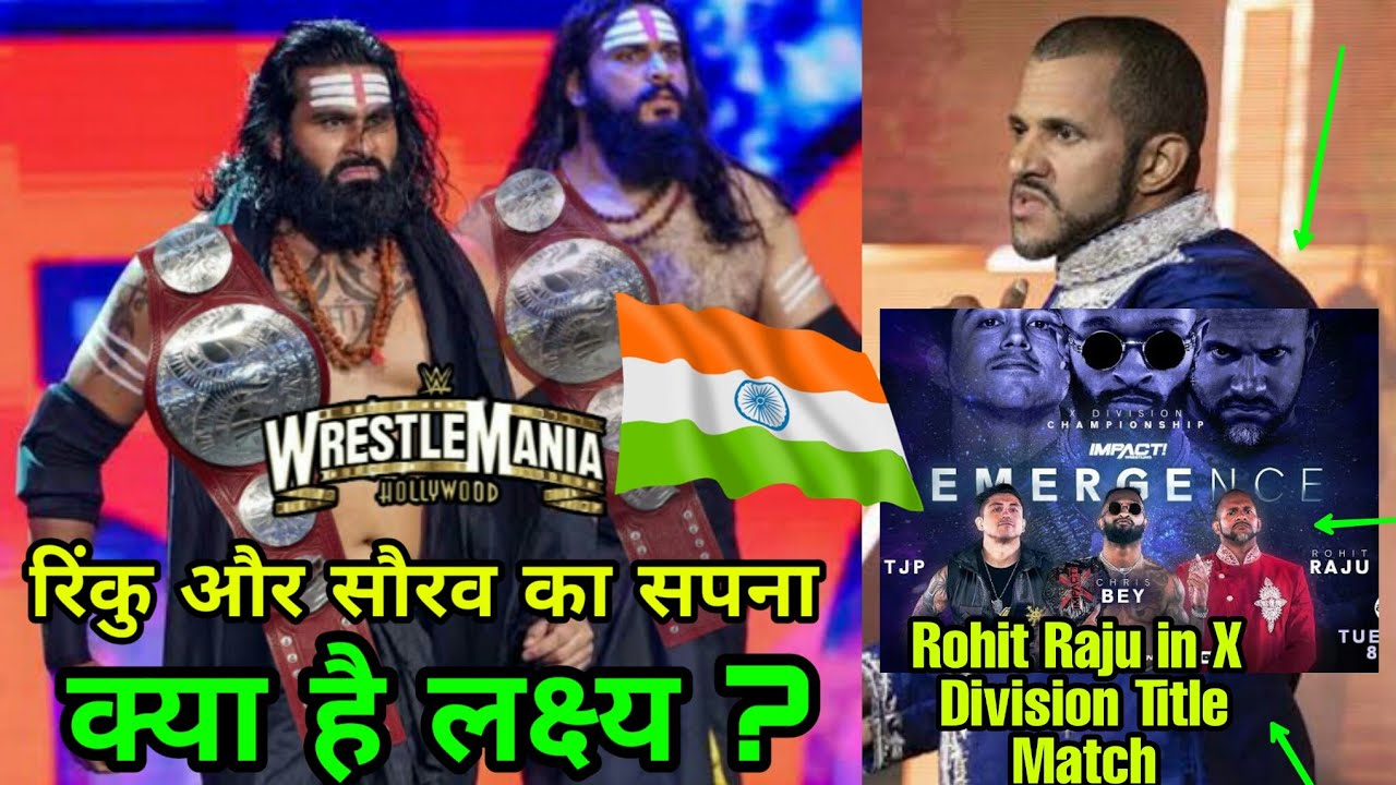 Saurav Gurjar & Rinku Singh Wrestlemaia title Match ? Rohit Raju impact emergence 2020! WWE NXT 2020