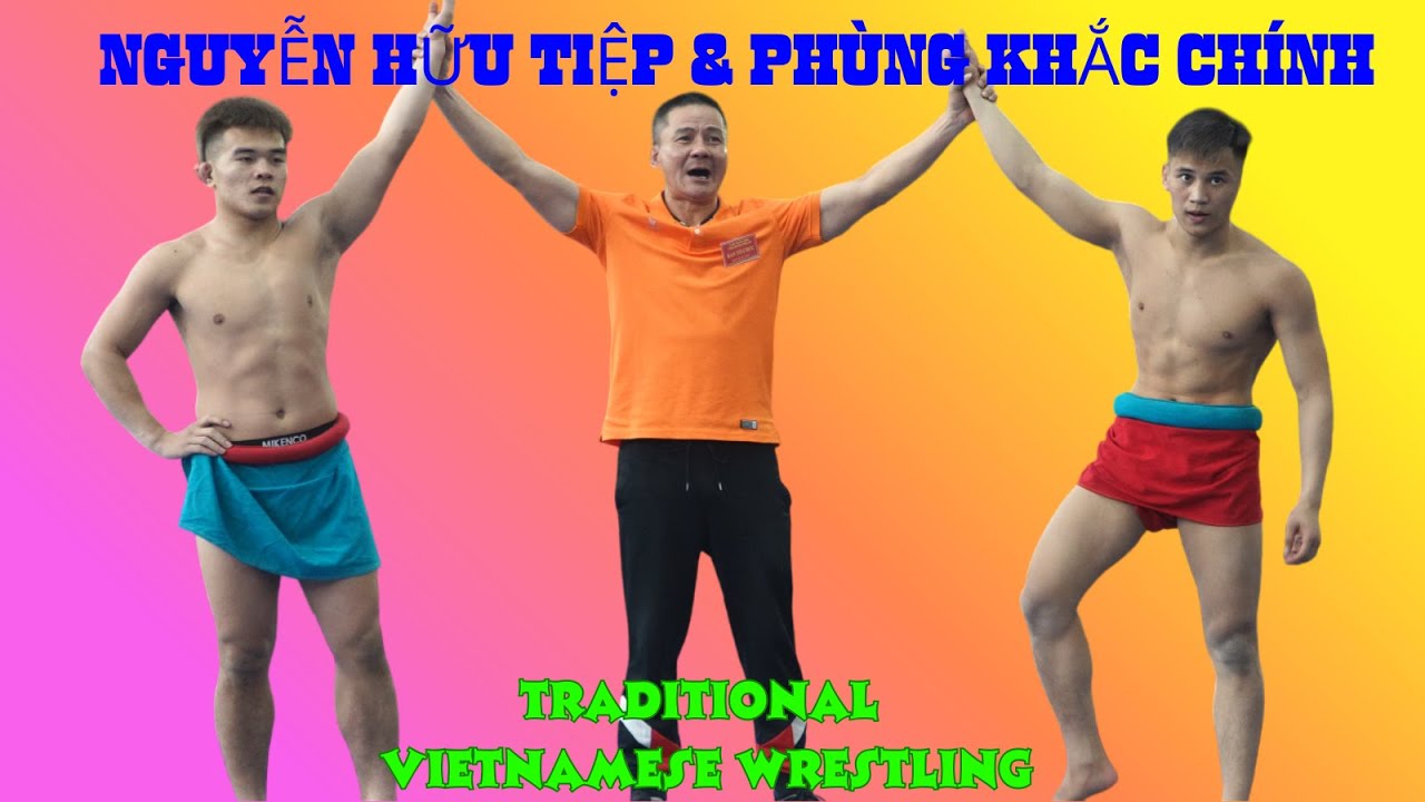 NGUYỄN HƯU TIỆP Đấu Vật Traditional Vietnamese Mens Wrestling women's Wrestling background