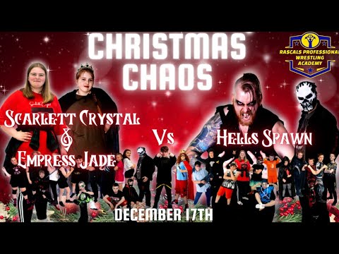 Rascals Children's Christmas Chaos Show - Match 1 Hellspawn Vs Scarlett Crystal & Empress Jade