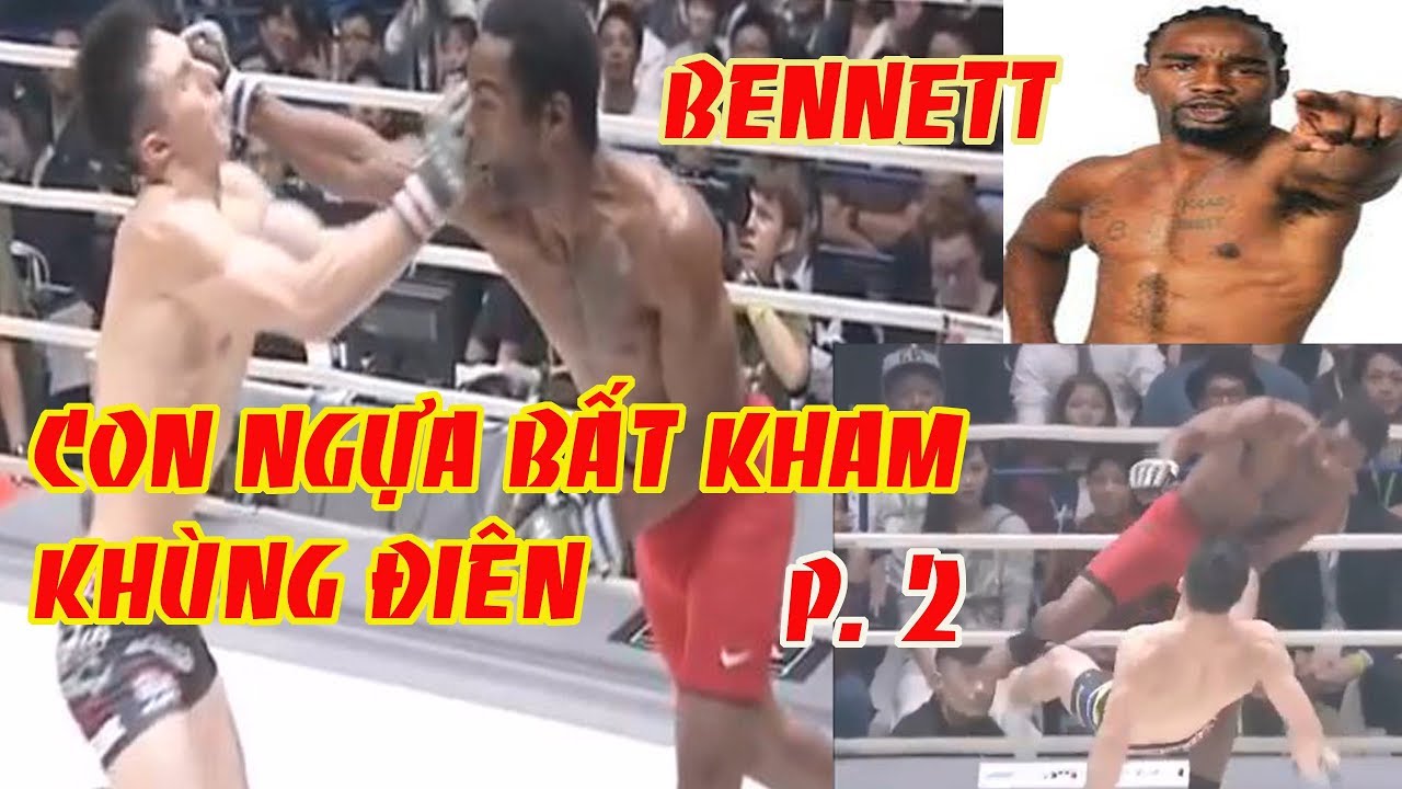 Charles Bennett, Dùng Đòn Độc Nhất Vô Nhị, Con Ngựa Khùng Điên Của Làng Võ Tư Do MMA, Phần 2 background