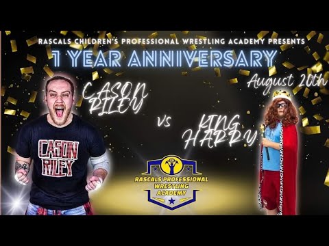 Rascals Anniversary Mega Show Match 1 - Cason Riley Vs King Harry - Rascals Childrens Pro Wrestling