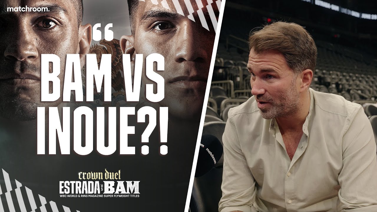 Eddie Hearn On Bam Rodriguez Vs Estrada & Potential Naoya Inoue Fight background