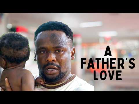 A FATHER'S LOVE