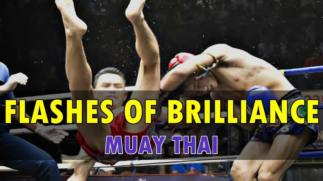 Muay Thai - Flashes of Brilliance (Skills Highlight)