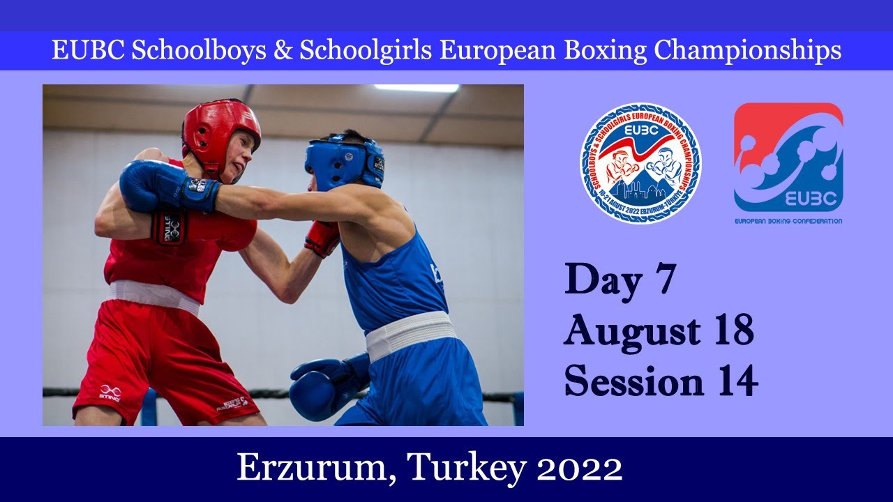 EUBC Schoolboys & Schoolgirls – ERZURUM 2022 – Semifinals – 17:30 background