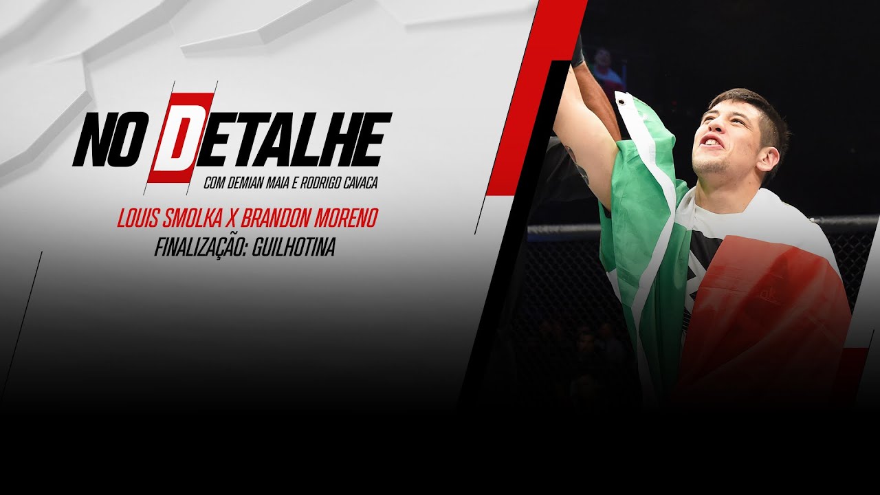 NO DETALHE com Demian Maia e Rodrigo Cavaca: a guilhotina de Brandon Moreno | UFC Fight Pass