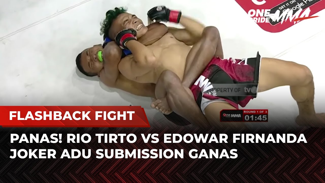 Tanpa Ampun! Rio Tirto Cekik Leher Edowar Firnanda Joker | Flashback Full Fight One Pride MMA background