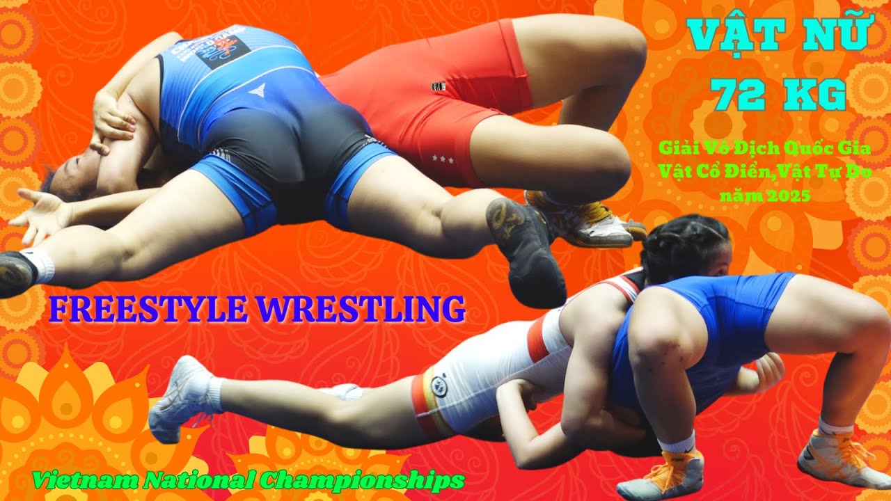 VẬT NỮ 72 KG,Giải Vô Địch Quốc Gia Vật Cổ Điển,Vật Tự Do năm 2025.Women's Freestyle Wrestling background
