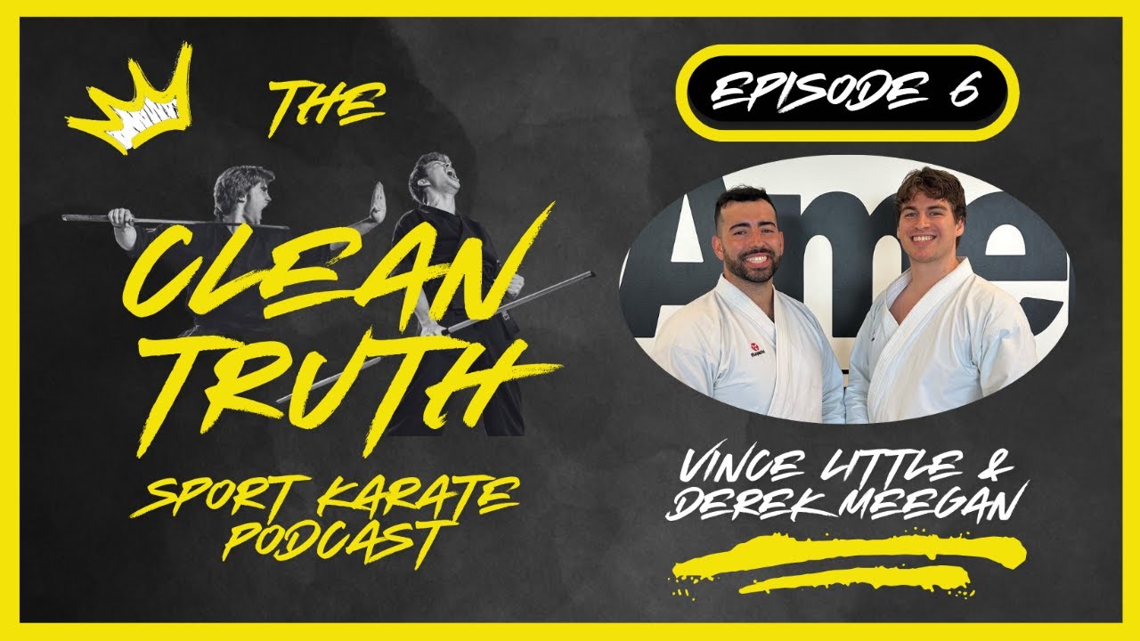 Derek Meegan and Vince Little - The Clean Truth Sport Karate Podcast Episode 6 backdrop