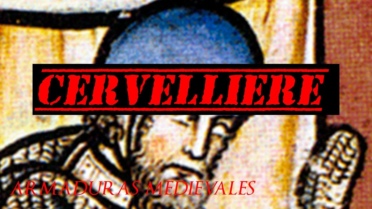 ARMADURAS MEDIEVALES 4: CERVELLIERE O CERVELLERA background