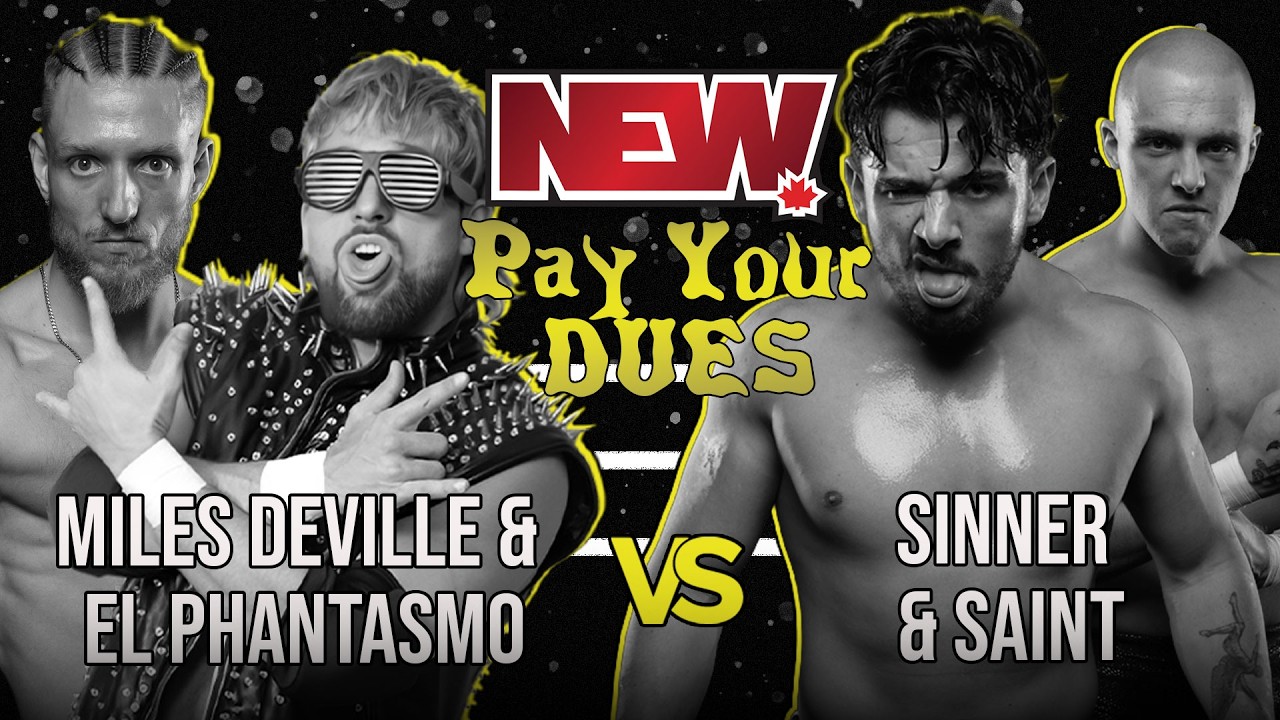NEW Pay Your Dues: Miles Deville & El Phantasmo vs Sinner & Saint