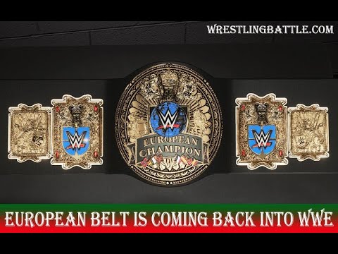WWE Rumors: WWE is planning to bring European Championship Belt back into WWE.