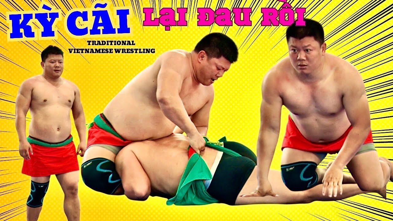 NGUYỄN HÙNG KỲ - Lại đâu rồi ,Đấu Vật Traditional Vietnamese Mens Wrestling .