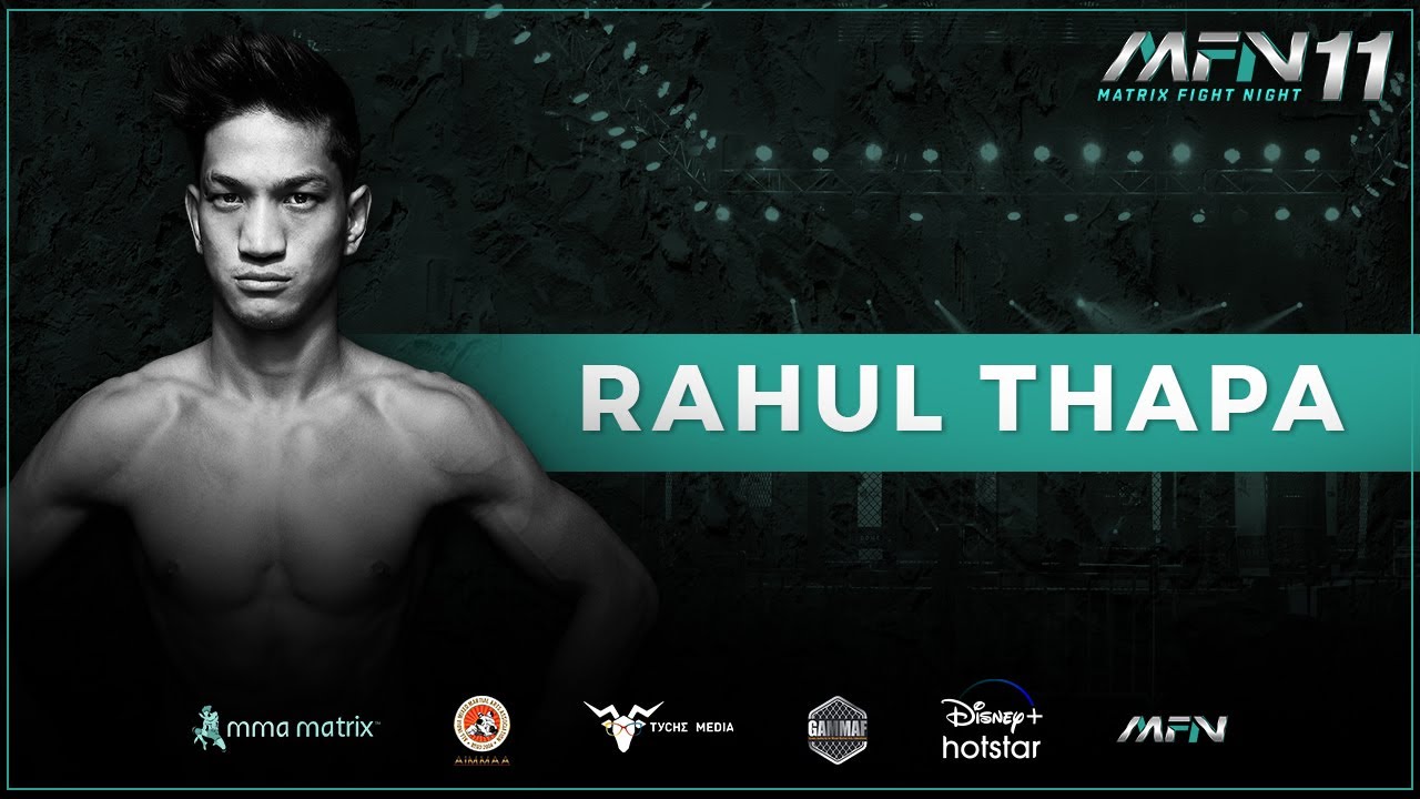 Rahul Thapa - MFN 11 I Matrix Fight Night