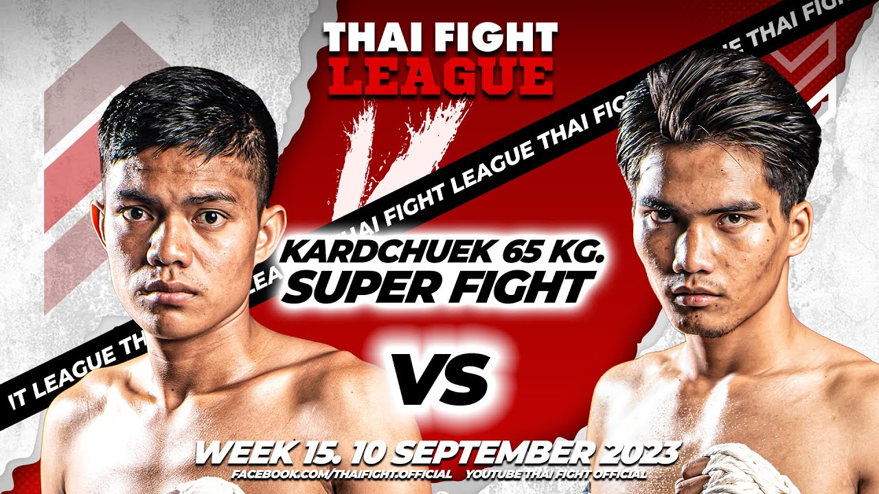 Notmhai VS Yokdam | SUPER FIGHT KARD CHUEK | THAI FIGHT LEAGUE #15 background