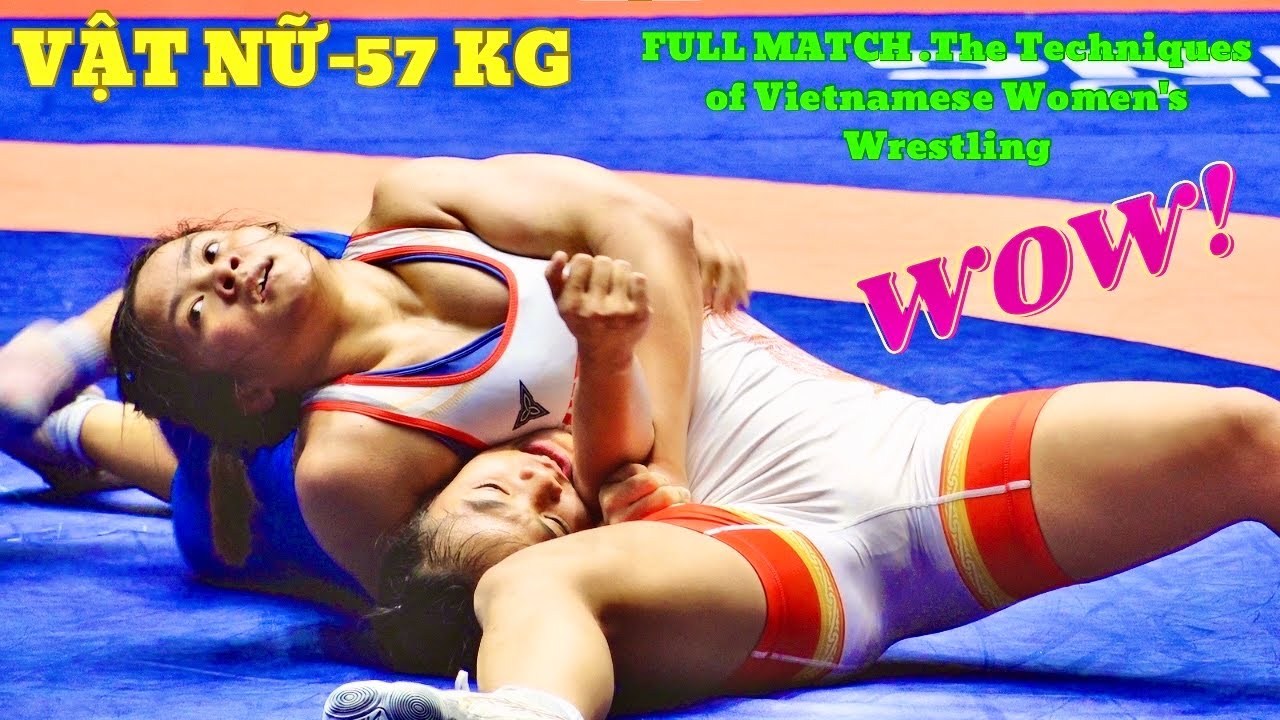 VẬT NỮ- DÁNG ĐẸP EO THON 57 KG FULL MATCH The Techniques of Vietnamese Women's Wrestling background