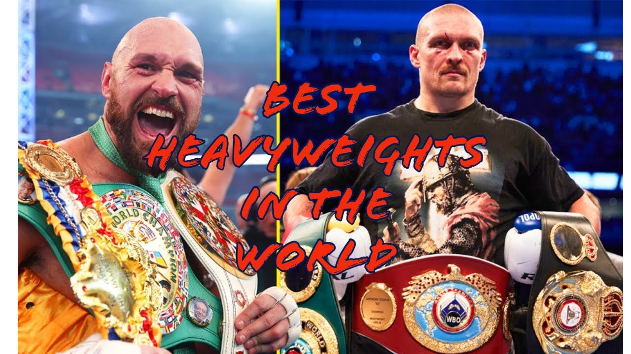 Best Heavyweights in the World