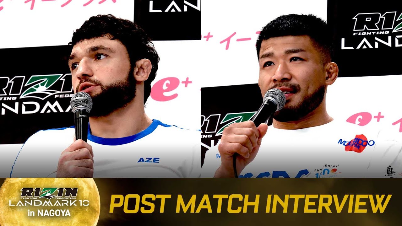 ヴガール・ケラモフ vs. 摩嶋一整 試合後インタビュー / RIZIN LANDMARK 10 in NAGOYA