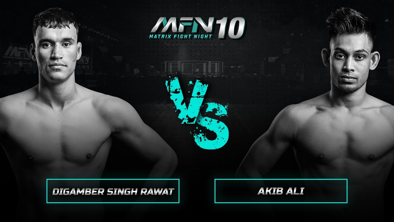Digamber Singh Rawat Vs Akib Ali - Full Fight I MFN 10