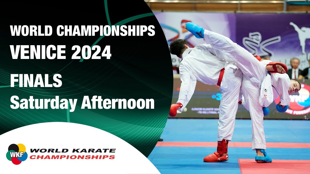 World Cadet, Junior& U21 Championships - FINALS SATURDAY—AFTERNOON SESSION | WORLD KARATE FEDERATION